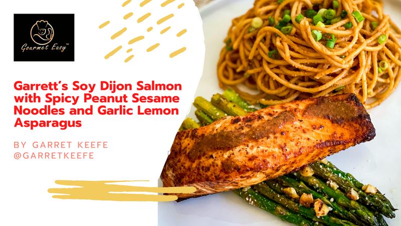 Garrett’s Soy Dijon Salmon with Spicy Peanut Sesame Noodles and Garlic Lemon Asparagus