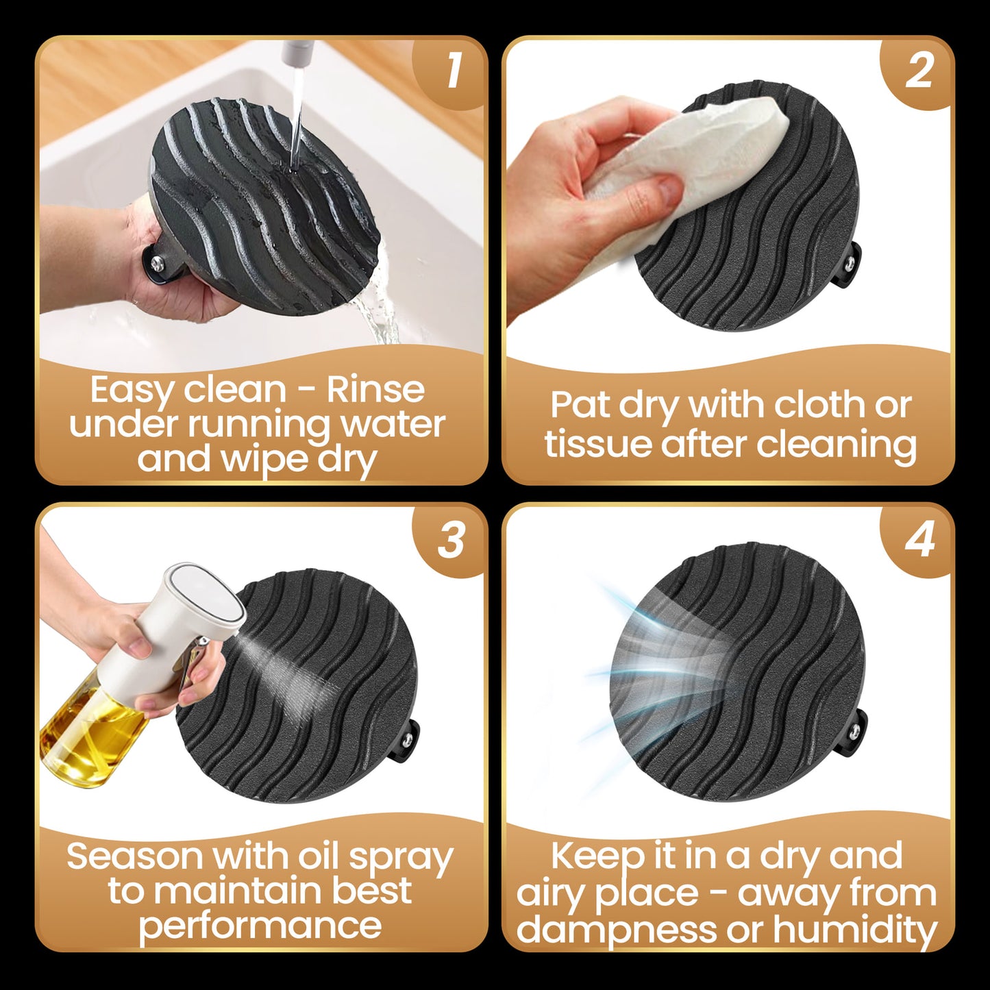Care steps: rinse under running water, pat dry, season with oil spray, store somewhere dry