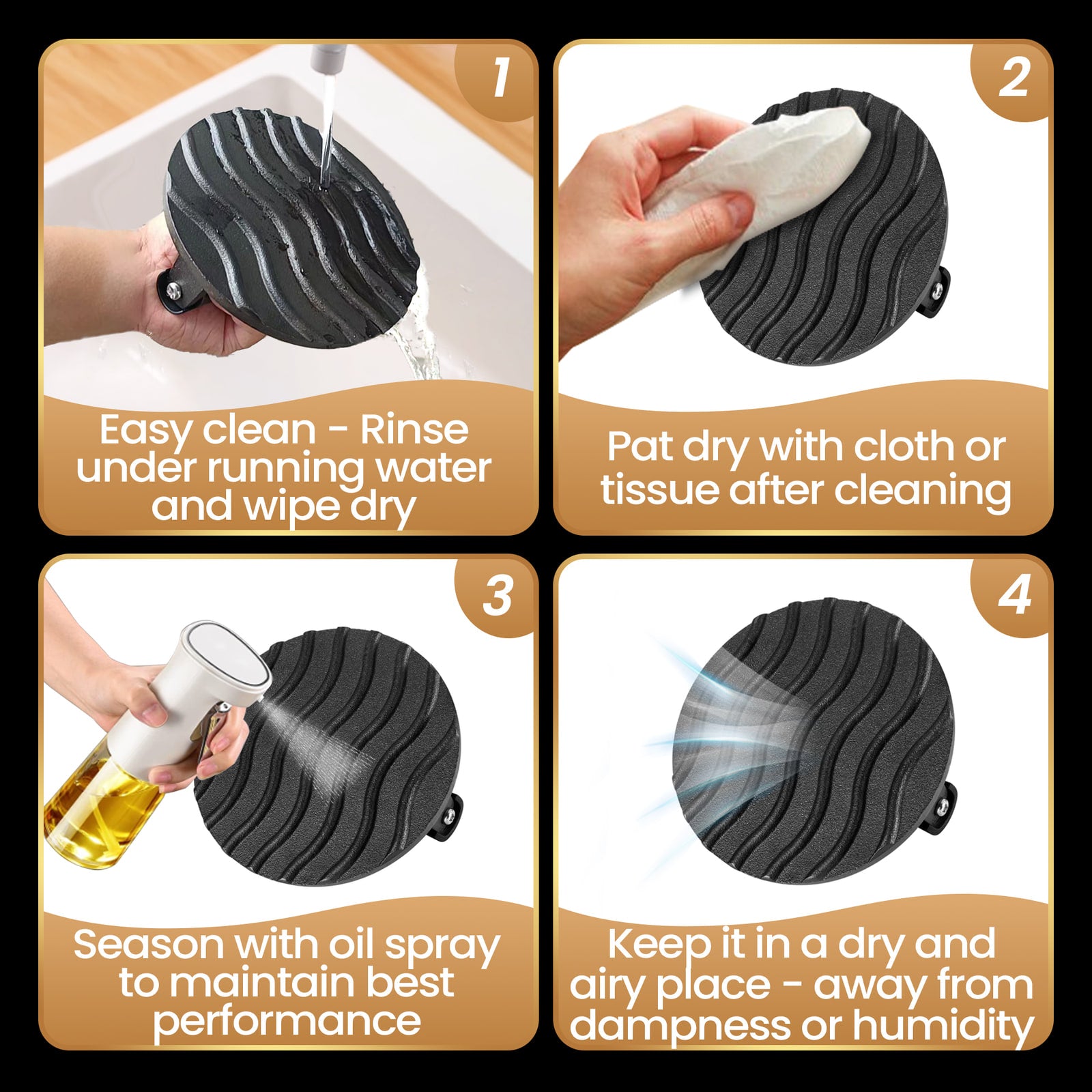 Care steps: rinse under running water, pat dry, season with oil spray, store somewhere dry