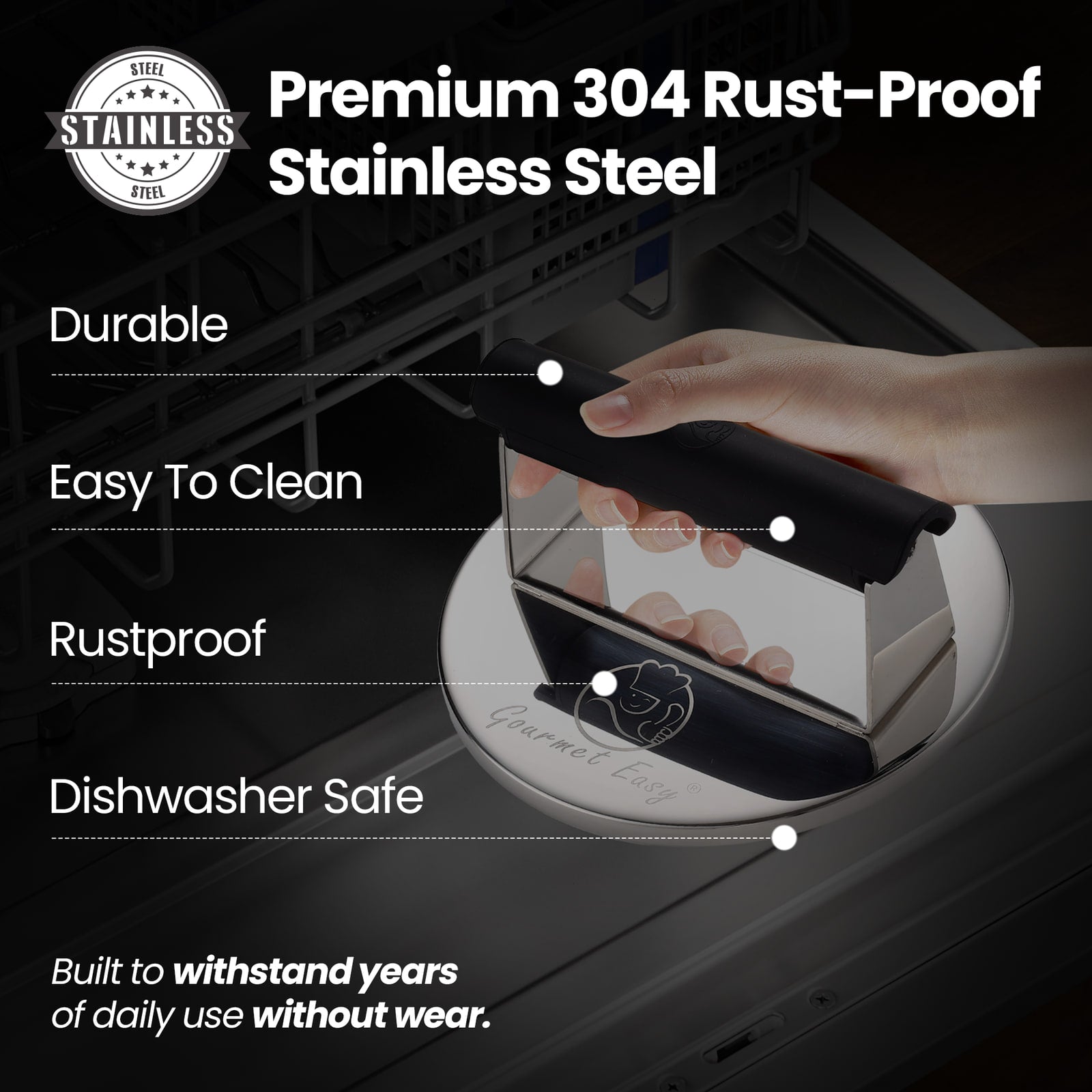 Premium 304 rust-proof stainless steel: durable, easy to clean, rustproof, dishwasher safe