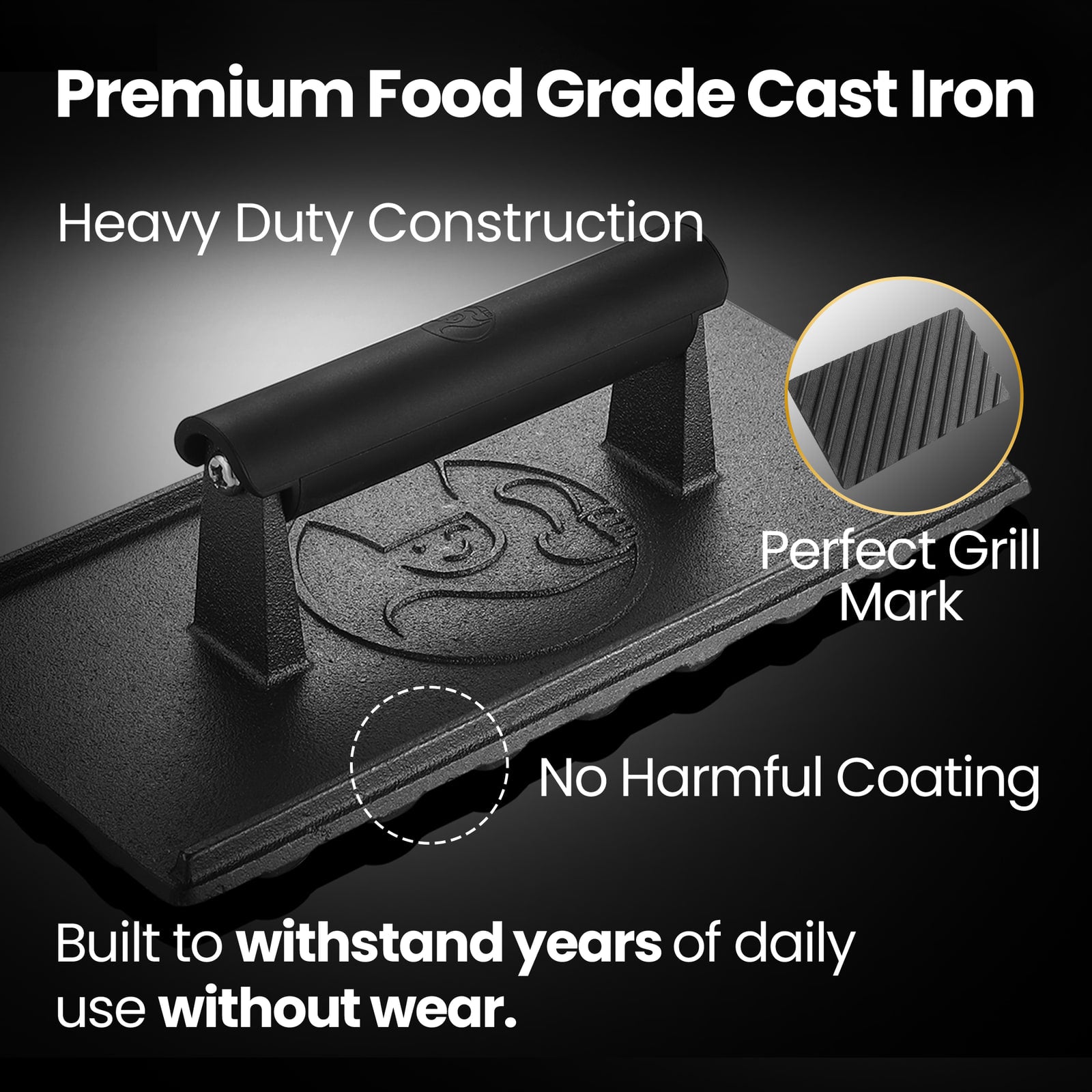 Premium food grade cast iron, heavy duty, leaves perfect grill marks, no harmful coating