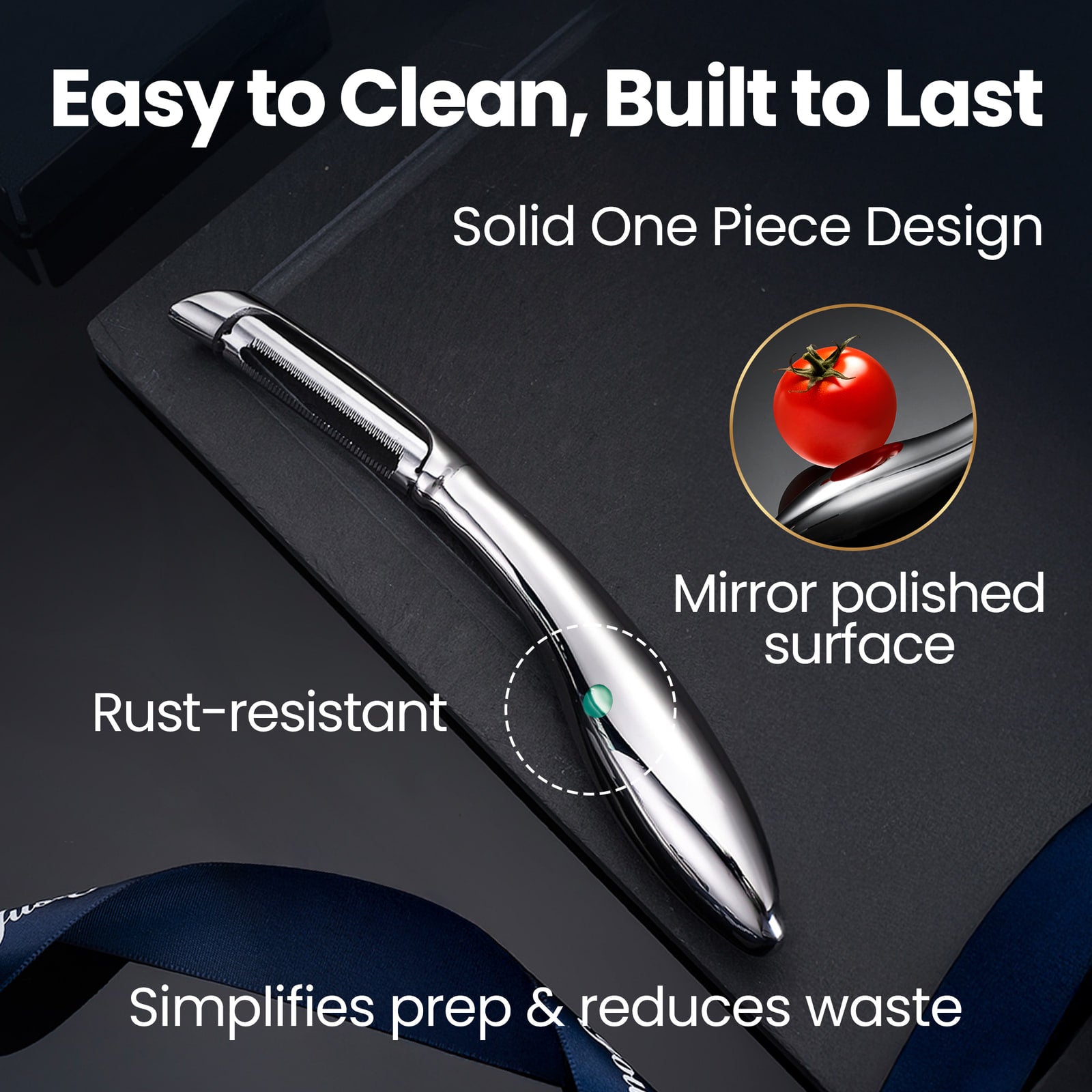 Easy to clean, built to last: solid one-piece design, mirror polished, rust-resistant