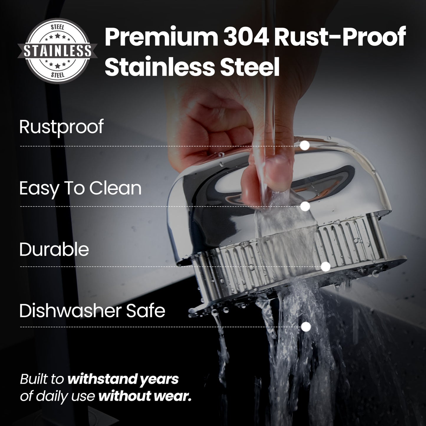 Premium 304 rust-proof stainless steel: rustproof, easy to clean, durable, dishwasher safe